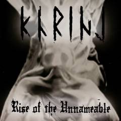 Khrinj : Rise of the Unnameable